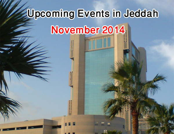 upcoming_events_in_jeddah_nov_2014